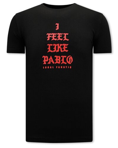 Local Fanatic T-shirt Heren - I Feel Like Pablo - Zwart