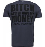 Local Fanatic Camisetas - Beter Have My Money Rhinestone Camisetas Personalizadas - Gris Oscuro