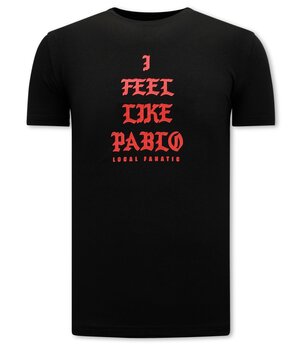 Local Fanatic Camiseta I Feel Like Pablo Hombre - Negro