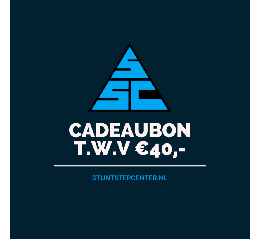 Stuntstep Center Cadeaubon €40,-