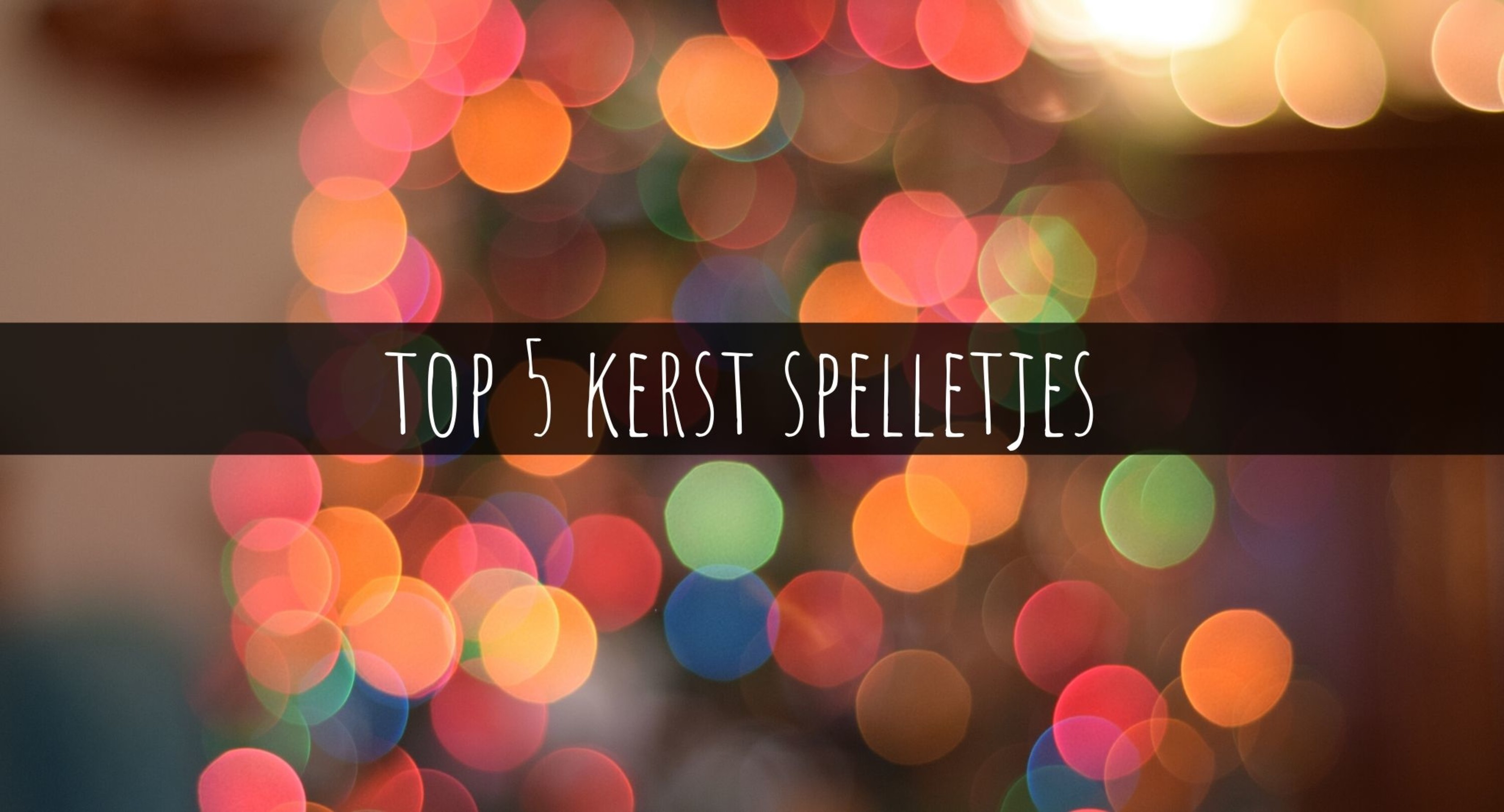 Blog Top 5 Kerst spelletjes Ik Ben Zo Mooi