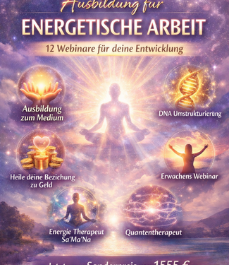 Grundausbildung Energetische Arbeit – 12 Webinare zum Sonderpreis