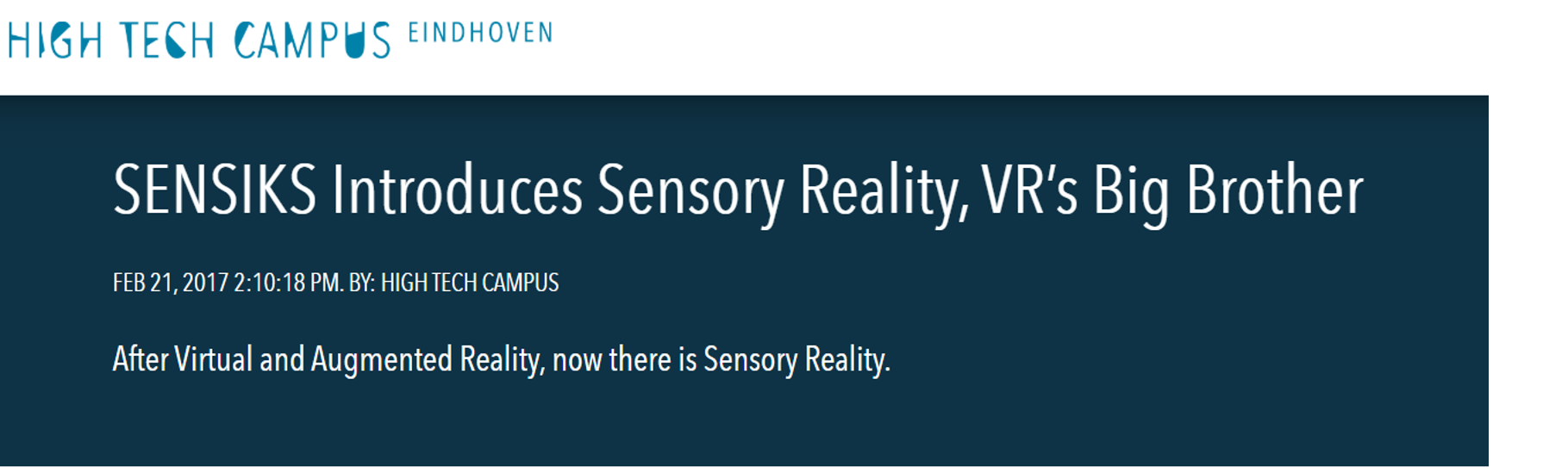 HIGH TECH CAMPUS After Virtual and Augmented Reality, now there is Sensory Reality