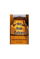 Hit Hold Release - Livre de poche - A Gay Adult Poppers Fantasy - Édition anglais Vol.1 - Copy