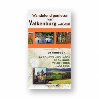 Uitgeverij TIC Wandelgids Wandelend genieten van Valkenburg aan de Geul