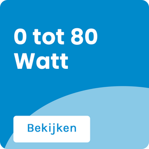 0 t/m 80 watt 0 t/m 80 watt