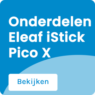 Onderdelen voor de Eleaf iStick Pico X