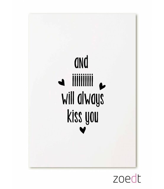 Kaart And iiii will always kiss you Kaart And iiii will always kiss you