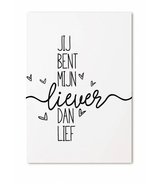 Kaart met tekstJij bent mijn liever dan lief