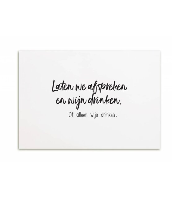 Kaart Laten we afspreken en wijn drinken. Of alleen wijn drinken