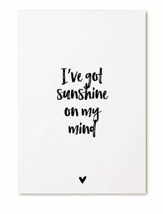Kaart I've got sunshine on my mind