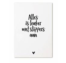 Kaartje met tekst Alles is leuker met slippers aan!