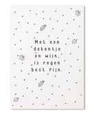 Kaart met tekst 'Met een dekentje en wijn, is regen best fijn'