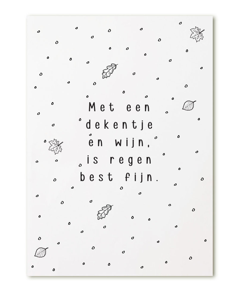 Beste Kaart met tekst 'Met een dekentje en wijn, is regen best fijn' - Zoedt JE-66