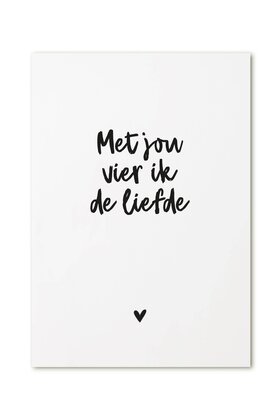 Kaart met tekst 'Met jou vier ik de liefde'