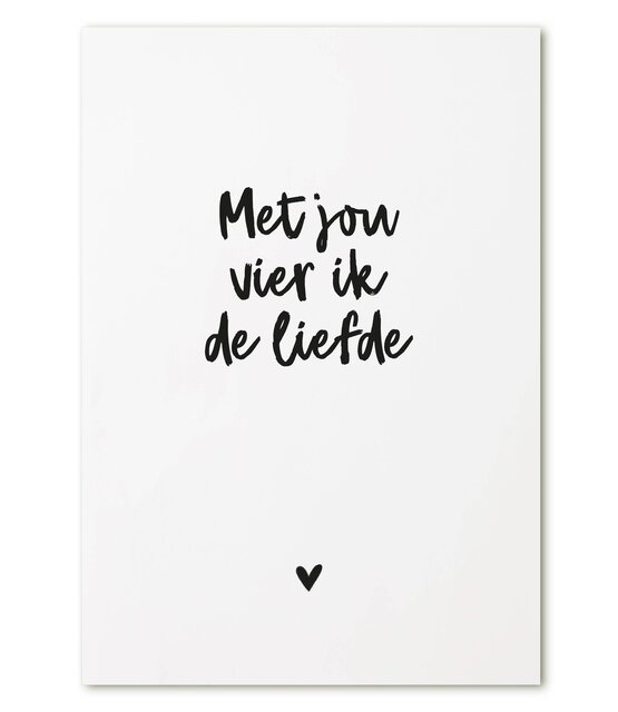 Kaart met  tekst 'Met jou vier ik de liefde' Kaart met  tekst 'Met jou vier ik de liefde'