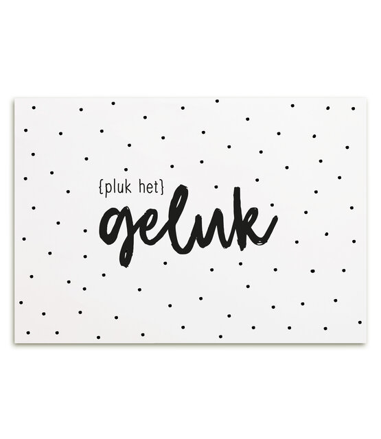 Kaart Pluk het geluk Kaart Pluk het geluk