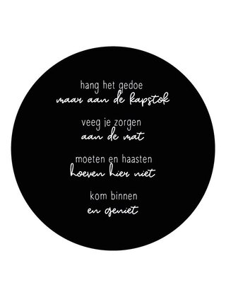 Muurcirkel (binnen) zwart met gedicht 'Kom binnen en geniet' - 3 formaten