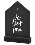 Zwarte houten kaart huisje met standaard - Ik lief jou