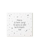 Minikaartje met tekst Hoera jij bent jarig! Ik wens je veel lachrimpels toe Minikaartje met tekst Hoera jij bent jarig! Ik wens je veel lachrimpels toe