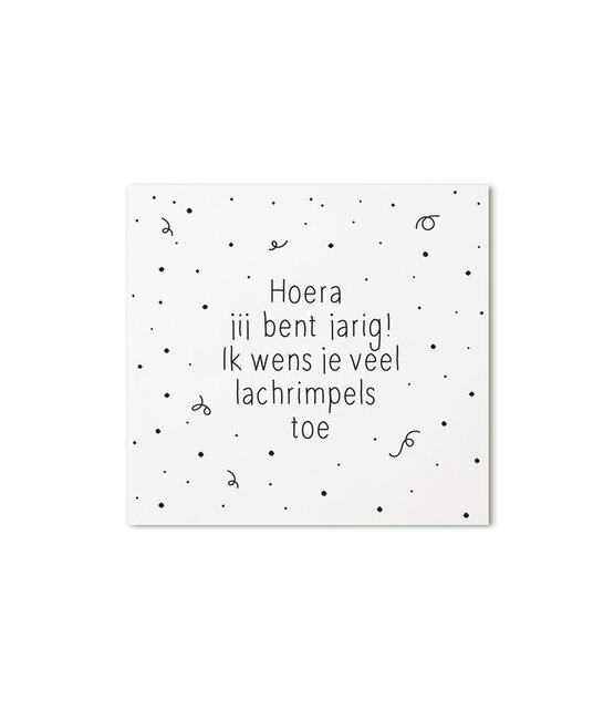 Minikaartje met tekst Hoera jij bent jarig! Ik wens je veel lachrimpels toe Minikaartje met tekst Hoera jij bent jarig! Ik wens je veel lachrimpels toe