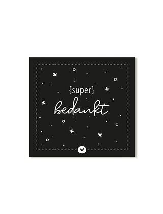 Cadeaukaartje vierkant zwart met tekst Super bedankt
