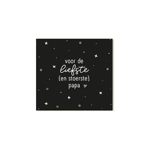 Cadeaukaartje vierkant zwart met tekst Voor de liefste en stoerste papa