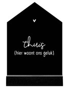 Huisje zwart met witte tekst 'Thuis hier woont ons geluk' - 2 formaten