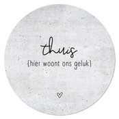 Muurcirkel betonlook met tekst  'Thuis hier woont ons geluk Muurcirkel betonlook met tekst  'Thuis hier woont ons geluk