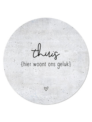 Muurcirkel (binnen) betonlook met tekst  'Thuis hier woont ons geluk' - 3 formaten