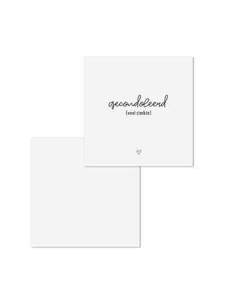 Wenskaart met tekst 'Gecondoleerd {veel sterkte} - met bedrukte envelop