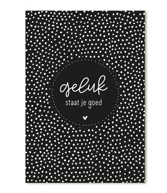 Kaart met tekst 'Geluk staat je goed'