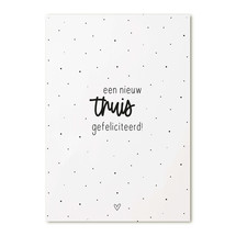 Kaart met tekst 'Een nieuw thuis, gefeliciteerd!'