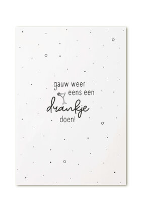 Kaart met tekst 'Gauw weer eens een drankje doen!'
