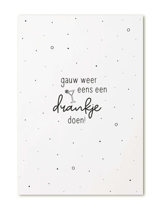 Kaart met tekst 'Gauw weer eens een drankje doen!'