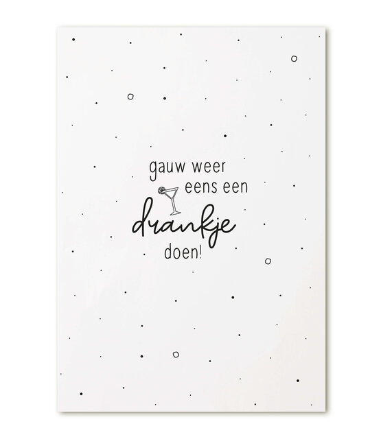 Kaart met tekst 'Gauw weer eens een drankje doen!'