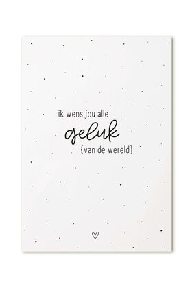 Kaart met tekst 'Ik wens jou alle geluk van de wereld'