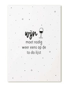 Kaart met tekst 'Wijn moet nodig weer eens op de to-do-lijst'