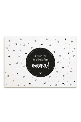 Kaart met tekst 'Ik vind jou de allerliefste mama!'