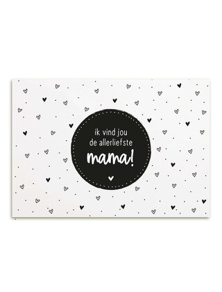 Kaart met tekst 'Ik vind jou de allerliefste mama!'
