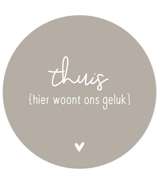 Muurcirkel beige met tekst 'Thuis hier woont ons geluk' Muurcirkel beige met tekst 'Thuis hier woont ons geluk'