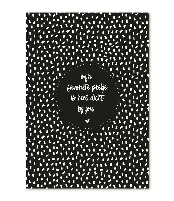 Kaart met tekst 'Mijn favoriete plekje is heel dicht bij jou'