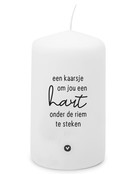 Kaars met tekst 'Een kaarsje om jou een hart onder de riem te steken' Kaars met tekst 'Een kaarsje om jou een hart onder de riem te steken'