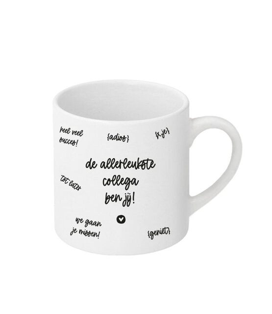 Witte mok met tekst  'De allerleukste collega ben jij!' Witte mok met tekst  'De allerleukste collega ben jij!'