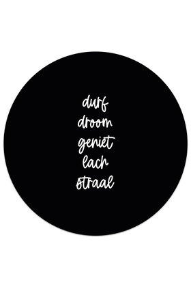 Muurcirkel (binnen) zwart met tekst 'Durf, droom, geniet, lach, straal' - 3 formaten