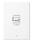Kaart met tekst 'Een kaartje om jou een hart onder de riem te steken'