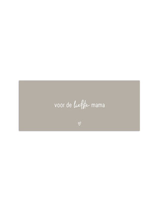 Cadeaukaartje beige met tekst - Voor de liefste mama