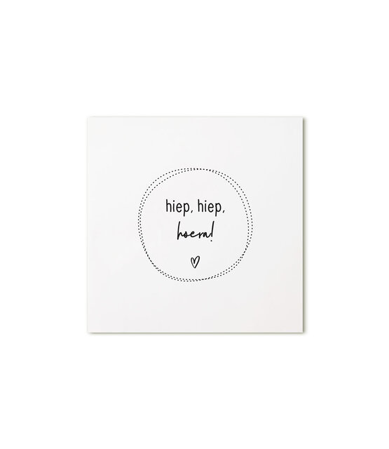 Minikaartje met tekst  - Hiep, hiep, hoera!