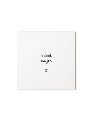 Cadeaukaartje vierkant met tekst - Ik denk aan jou