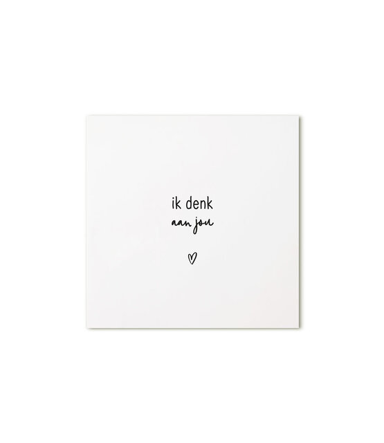 Minikaartje met tekst  - Ik denk aan jou Minikaartje met tekst  - Ik denk aan jou